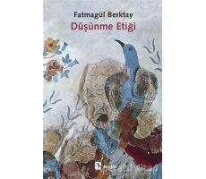 Düşünme Etiği - Fatmagül Berktay - Metis Yayınları