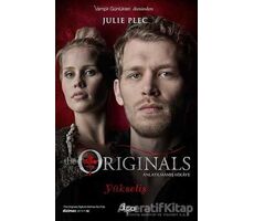 The Originals Anlatılmamış Hikaye - Yükseliş - Julie Plec - GO! Kitap