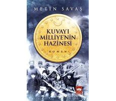 Kuvayı Milliyenin Hazinesi - Metin Savaş - Ötüken Neşriyat