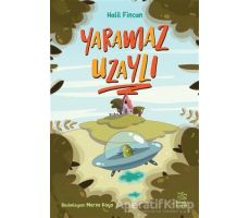 Yaramaz Uzaylı - Halil Fincan - İthaki Çocuk Yayınları