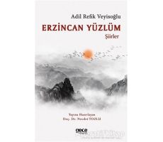 Erzincan Yüzlüm - Adil Refik Veyisoğlu - Gece Kitaplığı