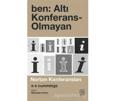 Ben: Altı Konferans-Olmayan - E. E. Cummings - Ketebe Yayınları