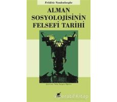 Alman Sosyolojisinin Felsefi Tarihi - Frederic Vandenberghe - Ayrıntı Yayınları