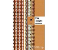 Risk Toplumu - Kayhan Delibaş - Ayrıntı Yayınları