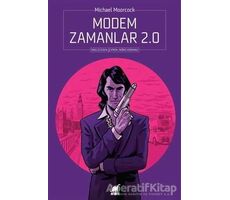 Modem Zamanlar 2.0 - Michael Moorcock - Ayrıntı Yayınları