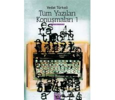 Tüm Yazıları Konuşmaları 1 - Vedat Türkali - Ayrıntı Yayınları