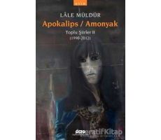 Apokalips / Amonyak Toplu Şiirler 2 (1990-2012) - Lale Müldür - Yapı Kredi Yayınları