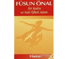 Bir Kadın ve Yedi Öfkeli Adam - Füsun Önal - İnkılap Kitabevi