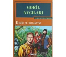 Goril Avcıları - Robert M. Ballantyne - İnkılap Kitabevi