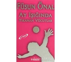 Ay Işığında Yıkanan Vücutlar - Füsun Önal - İnkılap Kitabevi