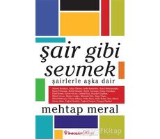 Şair Gibi Sevmek - Mehtap Meral - İnkılap Kitabevi