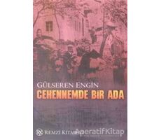 Cehennemde Bir Ada - Gülseren Engin - Remzi Kitabevi