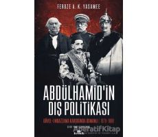 Abdülhamid’in Dış Politikası - Feroze A. K. Yasamee - Kronik Kitap