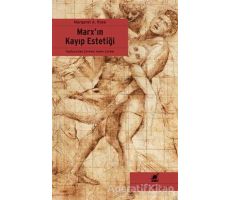 Marx’ın Kayıp Estetiği - Margaret A. Rose - Ayrıntı Yayınları