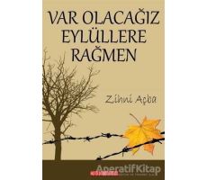 Var Olacağız Eylüllere Rağmen - Zihni Açba - Bilgeoğuz Yayınları