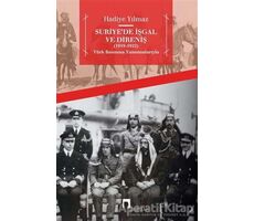 Suriye’de İşgal ve Direniş (1919 - 1922) - Hadiye Yılmaz - Dergah Yayınları