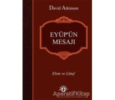 Eyüpün Mesajı - David Atkinson - Haberci Basın Yayın