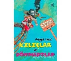 Korsan Komşular 2 : Kılıçlar ve Dönmedolap - Reggie Naus - Parodi Yayınları