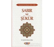 Sabır ve Şükür - Seyyid Bin Hüseyin El-Affani - Nebevi Hayat Yayınları