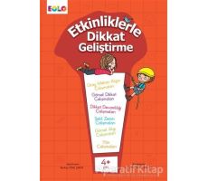 Etkinliklerle Dikkat Geliştirme 4+ Yaş - Berkay Dinç Çakır - Eolo Yayıncılık