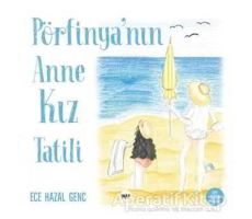 Pörfinyanın Anne Kız Tatili - Ece Hazal Genç - Tilki Kitap