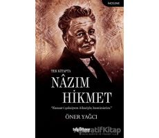 Tek Kitapta Nazım Hikmet - Öner Yağcı - Telgrafhane Yayınları