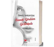 Cenneti Gördüm Gözlerinde - İsmail Sarıaydın - Efsus Yayınları