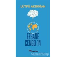 Efsane Cengo - 14 - Lütfü Akdoğan - Boyalıkuş Yayınları