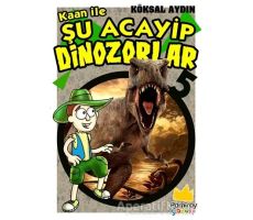 Kaan ile Şu Acayip Dinozorlar 5 - Kolektif - Pamiray Yayınları