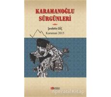 Karamanoğlu Sürgünleri - Şerafettin Güç - Berikan Yayınevi