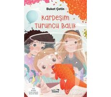 Kardeşim Turuncu Balık - Buket Çetin - Kanes Yayınları