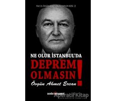 Ne Olur İstanbulda Deprem Olmasın! - Övgün Ahmet Ercan - Doğu Kitabevi