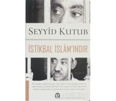 İstikbal İslamındır - Seyyid Kutub - Pınar Yayınları