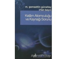 Kelam Atomculuğu ve Kaynağı Sorunu - İrfan Bayın - Fecr Yayınları