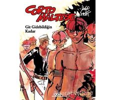 Corto Maltese 3 - Git Gidebildiğin Kadar - Hugo Pratt - Yapı Kredi Yayınları