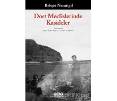 Dost Meclislerinde Kasideler - Behçet Necatigil - Yapı Kredi Yayınları