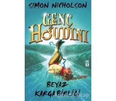 Genç Houdini: Beyaz Karga Birliği - Simon Nicholson - Genç Timaş