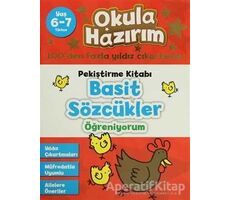 Okula Hazırım 4: Pekiştirme Kitabı Basit Sözcükler Öğreniyorum