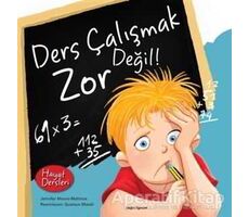 Hayat Dersleri - Ders Çalışmak Zor Değil - Jennifer Moore-Mallinos - Doğan Egmont Yayıncılık