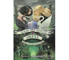 İyilik ve Kötülük Okulu 3: Sonsuz Mutluluğun Sonu - Soman Chainani - Doğan Çocuk