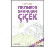 Fırtınada Savrulan Çiçek - Ece Varol - Doğan Egmont Yayıncılık