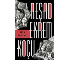 Türk Zaferleri - Reşad Ekrem Koçu - Doğan Kitap