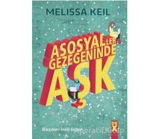 Asosyaller Gezegeninde Aşk - Melissa Keil - Dex Yayınevi