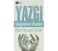 Yazgı - Özer Uçuran Çiller - Doğan Kitap