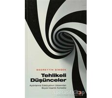 Tehlikeli Düşünceler - Bedrettin Şimşek - Cinius Yayınları