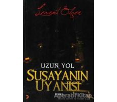 Susayanın Uyanışı - Levent Ölçer - Cinius Yayınları