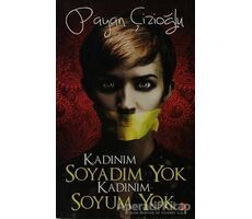 Kadınım Soyadım Yok Kadınım Soyum Yok - Payan Çizioğlu - Cinius Yayınları