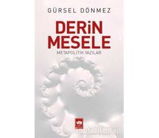 Derin Mesele - Gürsel Dönmez - Ötüken Neşriyat