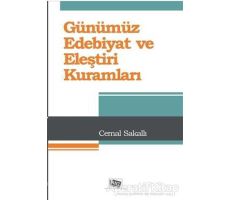 Günümüz Edebiyat ve Eleştiri Kuramları - Cemal Sakallı - Anı Yayıncılık