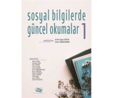 Sosyal Bilgilerde Güncel Okumalar 1 - Ömür Gürdoğan Bayır - Anı Yayıncılık